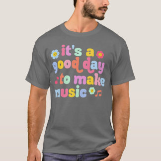 Camiseta É Um Bom Dia Fazer Música Musiceacher Retro Engraç
