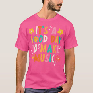 Camiseta É Um Bom Dia Fazer Um Treinador De Música Musical