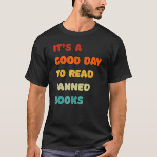 Camiseta É Um Bom Dia Ler Livros Banidos Leitores Rebeldes