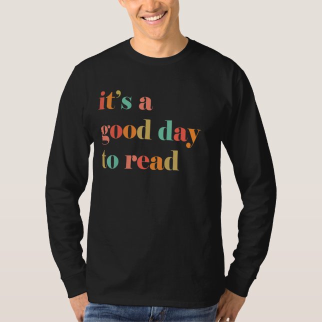 Camiseta É Um Bom Dia Ler Professores E Livros (Frente)