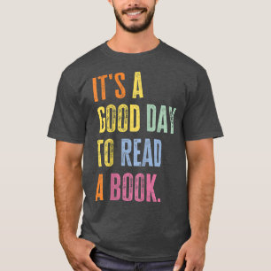 Camiseta É Um Bom Dia Ler Um Livro Engraçado De Professores