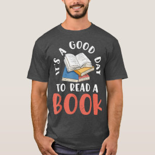 Camiseta É Um Bom Dia Ler Um Livro Para Amantes De Livros