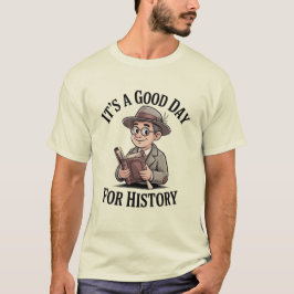 Camiseta É um Bom Dia para a História – Historiador Vintage