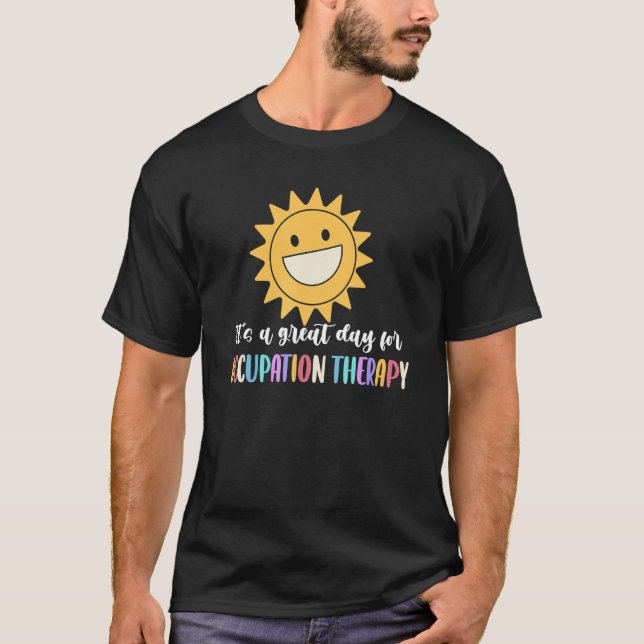Camiseta É um bom dia para a terapia ocupacional (Frente)