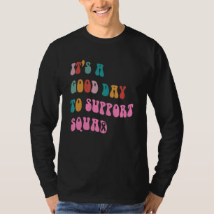 Camiseta É um bom dia para apoiar o treinador da equipe de 