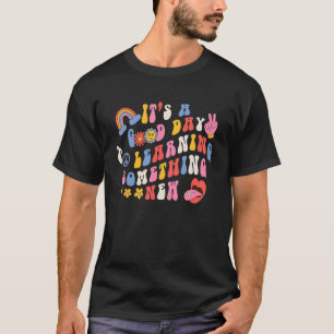Camiseta É Um Bom Dia Para Aprender Algo De Novo Groovy De