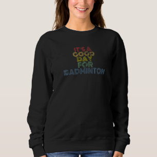 Camiseta É Um Bom Dia Para Badminton retro vintage anos 70