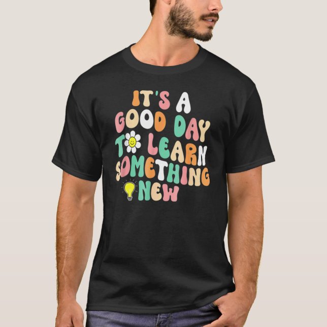 Camiseta É Um Bom Dia Para Comer Algo Novo (Frente)