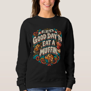 Camiseta É um Bom Dia para Comer um Muffin