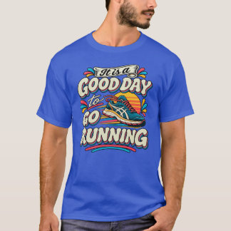 Camiseta É um Bom Dia para Correr