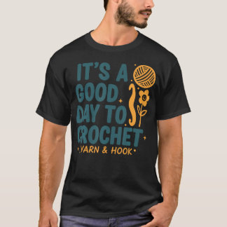 Camiseta É Um Bom Dia Para Crochê Com Fio E Agulha De Croch