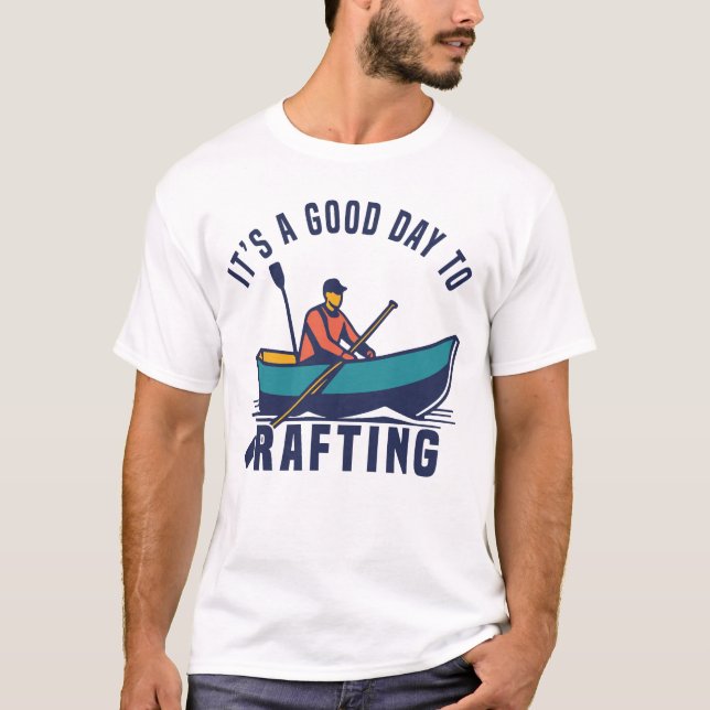 Camiseta É um Bom Dia para Descer o Rio de Balsa (Frente)