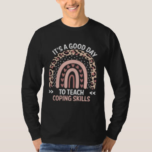 Camiseta É Um Bom Dia Para Ensinar Habilidades de Enfrentam