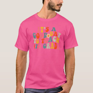 Camiseta É um bom dia para ensinar o quarto professor