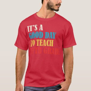 Camiseta É Um Bom Dia Para Ensinar Professora Do Quinto Cic