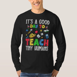 Camiseta É Um Bom Dia Para Ensinar Um Pequeno Prestador De
