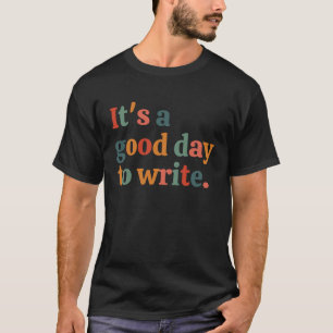 Camiseta É um bom dia para escrever 2
