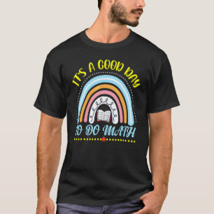 Camiseta É Um Bom Dia Para Estudar Matemática Dia Do Profes
