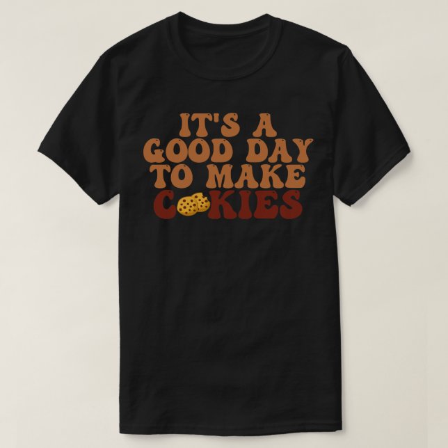 Camiseta É Um Bom Dia Para Fazer Cookies 2 (Frente do Design)