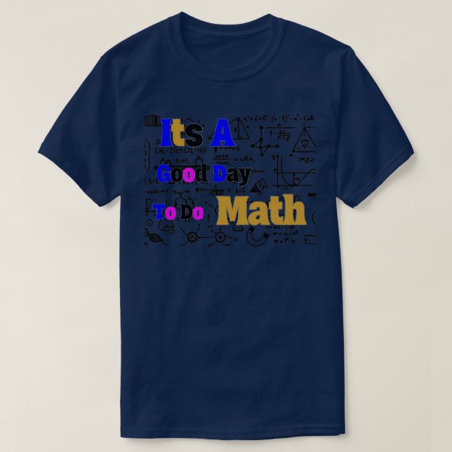Camiseta é um bom dia para fazer matemática 67 (Frente do Design)