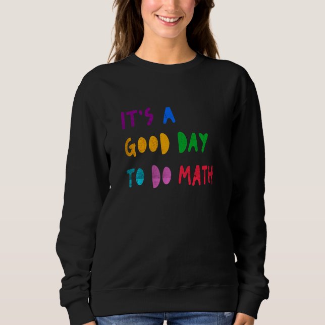 Camiseta É Um Bom Dia Para Fazer Matemática Aluno Professor (Frente)