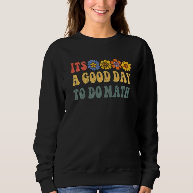 Camiseta É Um Bom Dia Para Fazer Matemática De Volta Ao Est (Frente)