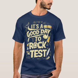 Camiseta É um bom dia para fazer o teste