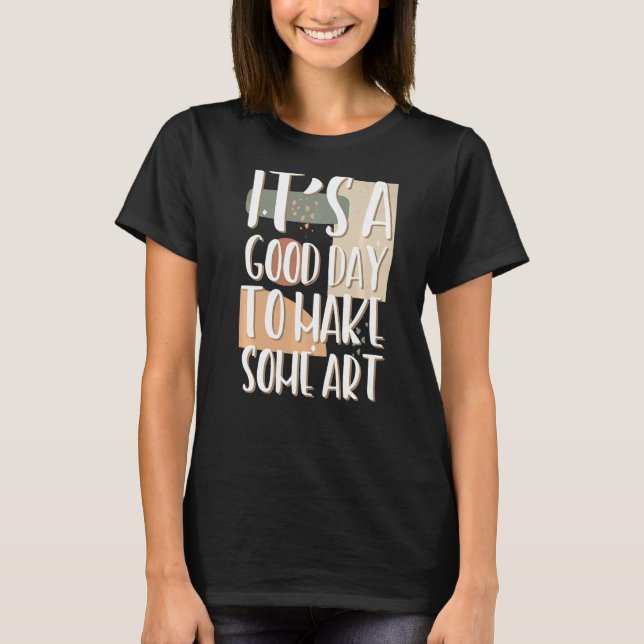 Camiseta É um bom dia para fazer professor de maker 1 (Frente)