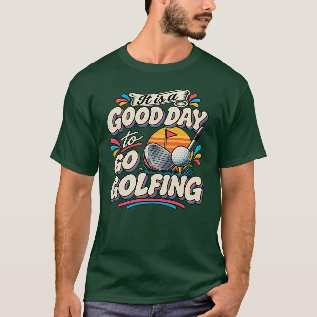 Camiseta É um Bom Dia para Jogar Golfe (Frente)
