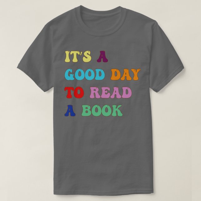 Camiseta é um bom dia para ler um amante de leitura de livr (Frente do Design)