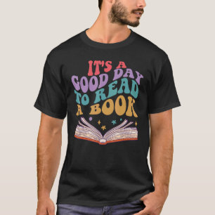 Camiseta É Um Bom Dia Para Ler Um Livro De Leitura De Profe