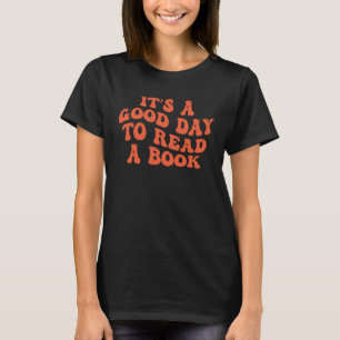 Camiseta É um Bom Dia para Ler um Livro Leitura Groovy