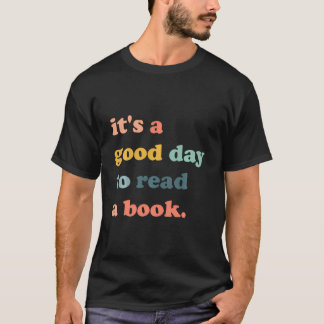 Camiseta É Um Bom Dia Para Ler Uma Biblioteca De Amantes De