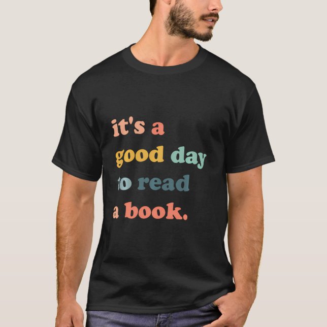 Camiseta É Um Bom Dia Para Ler Uma Biblioteca De Amantes De (Frente)