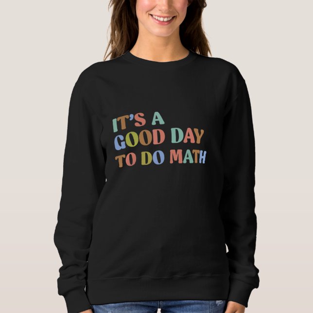 Camiseta É Um Bom Dia Para Professores De Matemática Volta  (Frente)