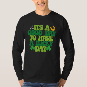 Camiseta É um bom dia para ter um dia de sorte St Patricks