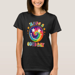 Camiseta É um bom dia ter um bom dia de gravata.