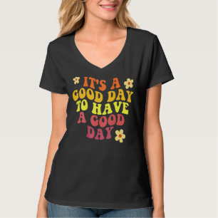 Camiseta É um bom dia ter uma tendência estética para o dia