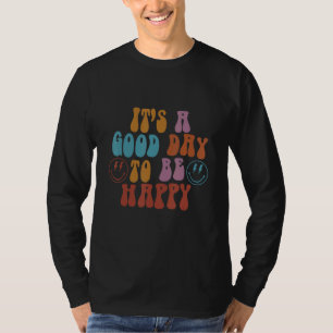 Camiseta É um bom dia ter uma tendência estética para o dia