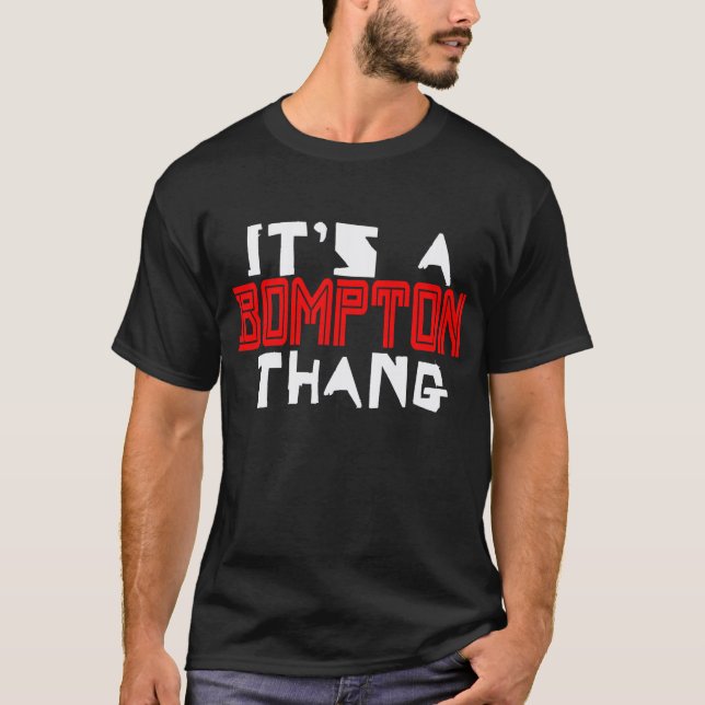 Camiseta É Um Bompton, California Thang (Frente)