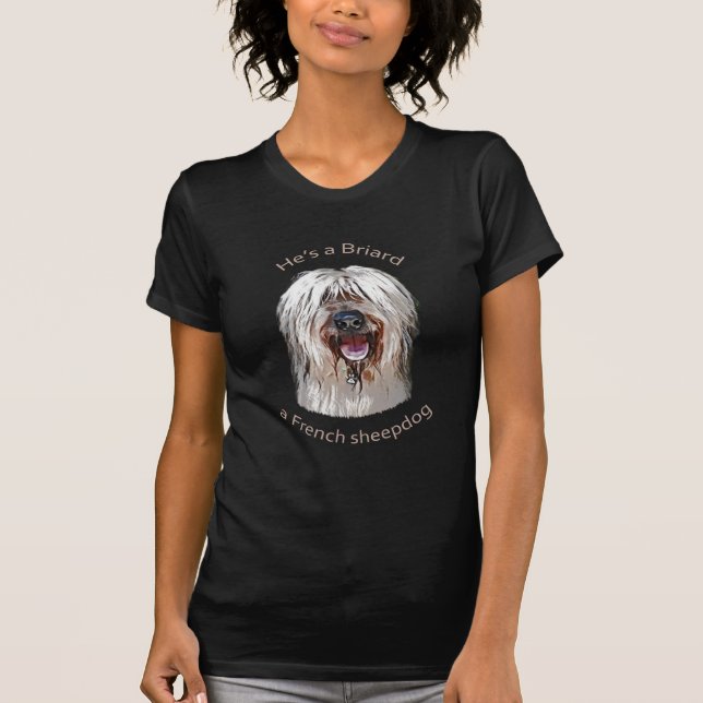 Camiseta É um Briard, um sheepdog francês (Frente)