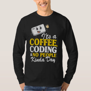 Camiseta É um Codificador de Café e sem Progr de Dia de Pes