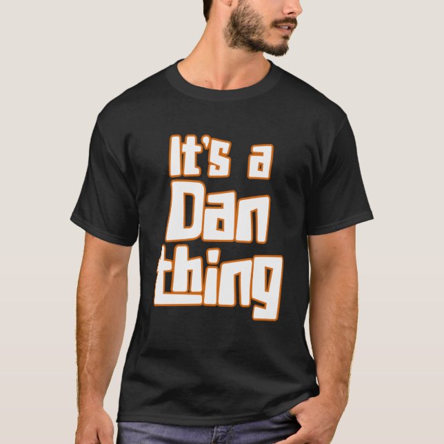 Camiseta É um Dan Thing (Frente)