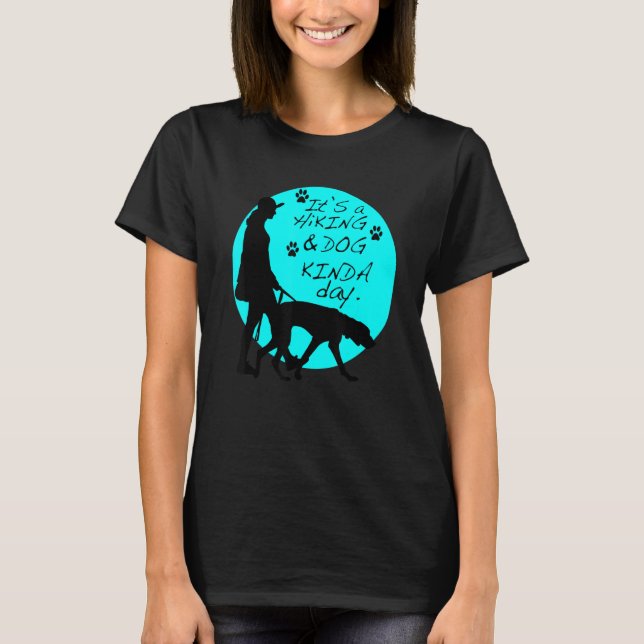Camiseta É um dia de caminhada e cão (Frente)