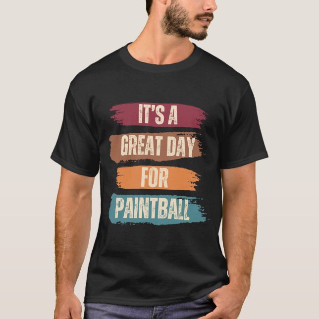 Camiseta É um dia de Excelente para Paintball (Frente)