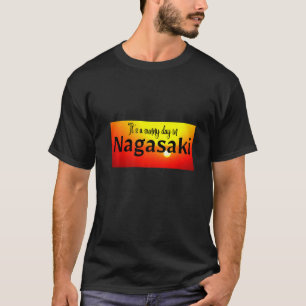Camiseta É um dia ensolarado em Nagasaki. Premium