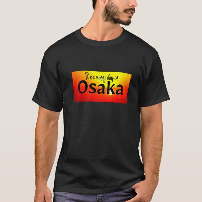 Camiseta É um dia ensolarado em Osaka. Premium (Frente)