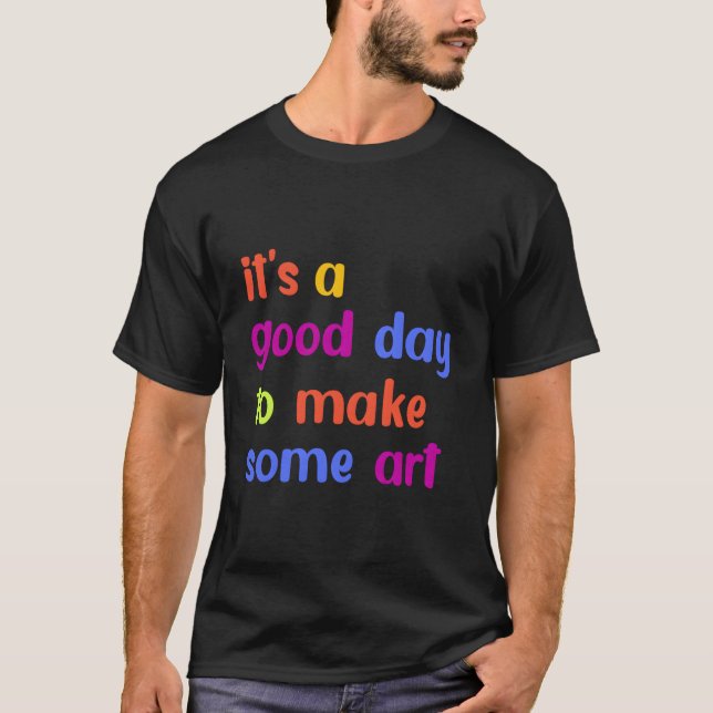 Camiseta É Um Dia Para Fazer Algum Pintor (Frente)