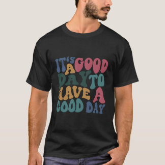 Camiseta É Um Dia Para Ter Um Dia Com Palavras De Volta