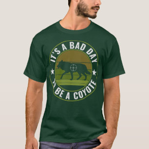 Camiseta É um dia ruim para ser um coiote caçando engraçado